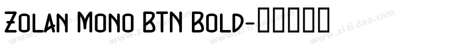 Zolan Mono BTN Bold字体转换